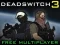 بازی Deadswitch 3 آنلاین