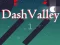 بازی Dash Valley آنلاین