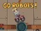 بازی Go Robots 1 آنلاین