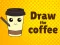 بازی Draw The Coffee آنلاین