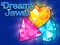 بازی Dreamy Jewel آنلاین