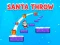 بازی Santa Throw آنلاین