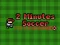 بازی 2 Minutes Soccer آنلاین