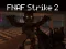بازی FNAF Strike 2 آنلاین