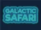 بازی Galactic Safari آنلاین