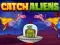 بازی Catch Aliens آنلاین