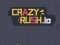 بازی Crazy Rush.io آنلاین