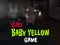بازی Scary Baby Yellow Game آنلاین