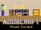 بازی Noobcraft House Escape آنلاین