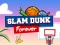 بازی Slam Dunk Forever آنلاین