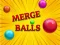 بازی Merge Balls آنلاین