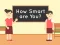 بازی How Smart Are You آنلاین
