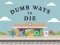 بازی Dumb Ways To Die آنلاین