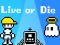 بازی Live or Die آنلاین