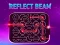 بازی Reflect Beam آنلاین