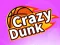 بازی Crazy Dunk آنلاین