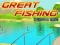 بازی Great Fishing آنلاین