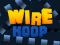 بازی Wire Hoop آنلاین