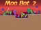 بازی Moo Bot 2 آنلاین