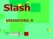 بازی Slash آنلاین