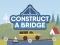 بازی Construct A Bridge آنلاین
