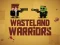 بازی Wasteland Warriors آنلاین