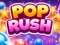 بازی Pop Rush آنلاین