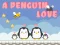 بازی A Penguin Love آنلاین