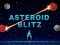بازی Asteroid Blitz آنلاین