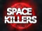 بازی Space Killers آنلاین