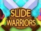 بازی Slide Warriors آنلاین