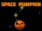 بازی Space Pumpkin آنلاین