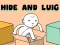 بازی Hide and Luig آنلاین