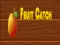 بازی Fruit catch آنلاین