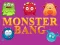 بازی Monster bang آنلاین
