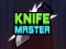 بازی Knife Master آنلاین