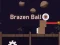 بازی Brazen Ball آنلاین