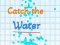 بازی Catch the water آنلاین