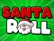 بازی Santa Roll آنلاین