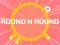 بازی ROUND and ROUND آنلاین