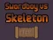 بازی Swordboy Vs Skeleton آنلاین