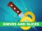 بازی Knives And Slices آنلاین