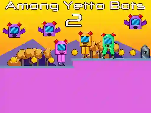 بازی Among Yetto Bots 2 آنلاین