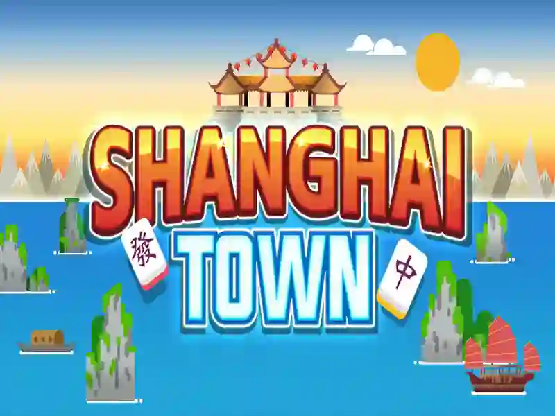 بازی Shanghai Town آنلاین