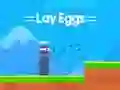 بازی Lay Eggs آنلاین