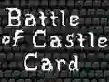 بازی Battle of Castle Card آنلاین