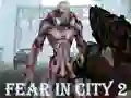 بازی Fear In City 2 آنلاین
