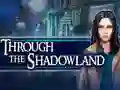 بازی Through the Shadowland آنلاین