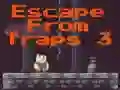 بازی Escape From Traps 3 آنلاین