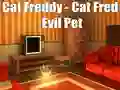 بازی Cat Freddy - Cat Fred Evil Pet آنلاین